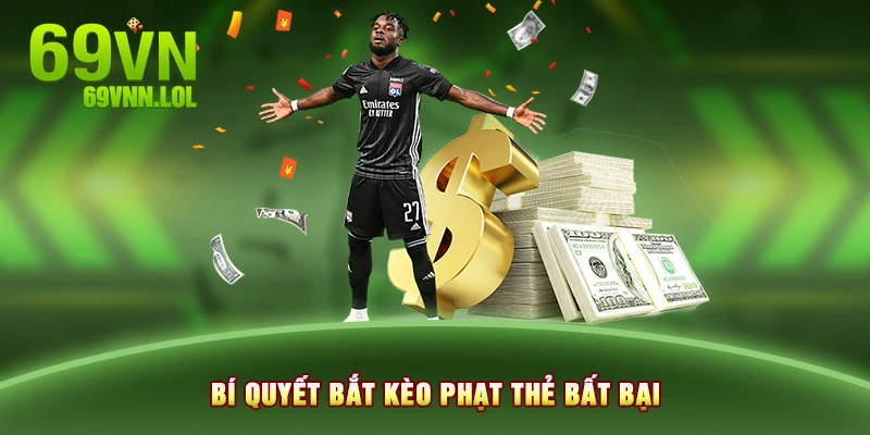 Bí quyết bắt kèo phạt thẻ bất bại